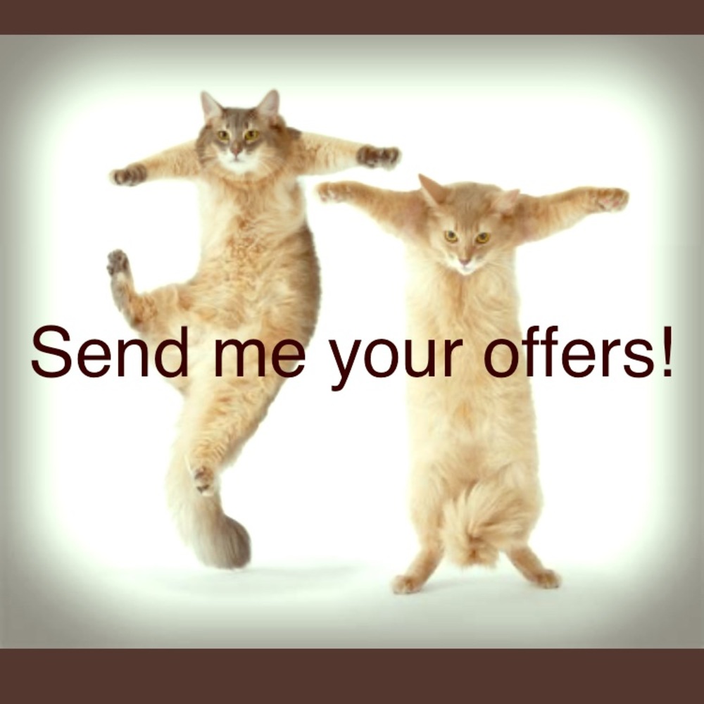 Cleaning out my closet. Please send me offers!